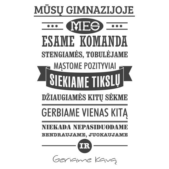 MŪSŲ GIMNAZIJOJE Lipdukas ant sienos